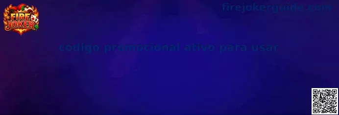 Código promocional ativo para usar en Fire Joker