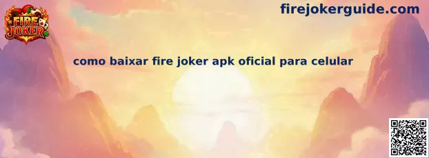 Guía informativa para acceder a Fire Joker desde un celular de forma segura
