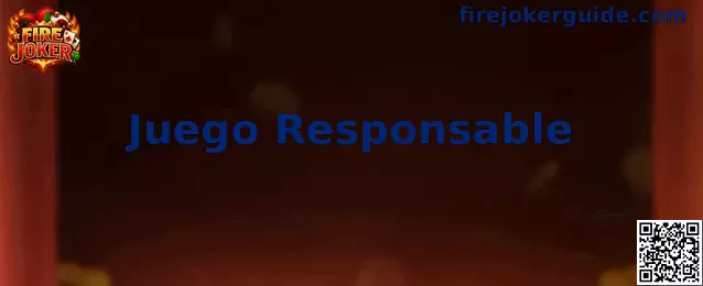 Orientación visual sobre Juego Responsable en Fire Joker