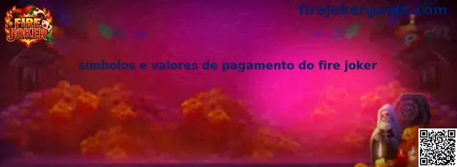 Símbolos e valores de pagamento do fire joker