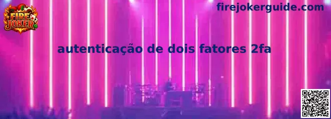 Autenticação de dois fatores 2fa en Fire Joker
